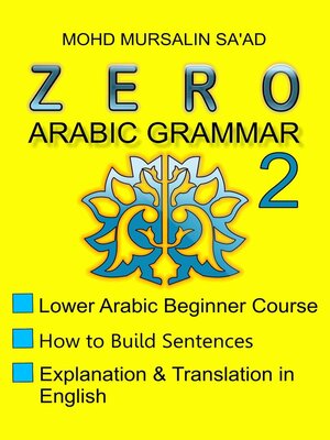 cover image of Zero Arabic Grammar 2, Lower Arabic Beginner Course